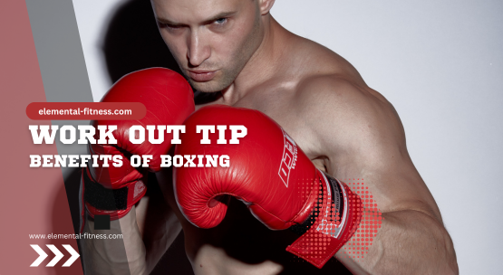 The Benefits of Boxing: A Complete Guide