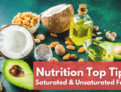 Understanding Your Fats: Saturated vs. Unsaturated